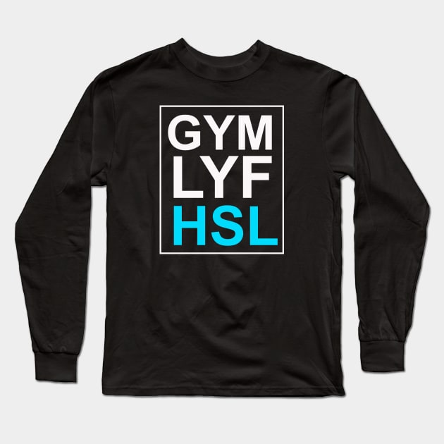 Gym life hustle Long Sleeve T-Shirt by teemarket